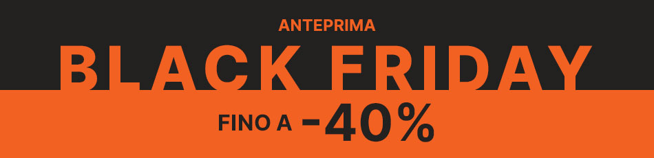 Anteprima Black Friday 2024